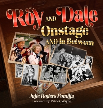 Hardcover Roy and Dale on Stage and in Between Book