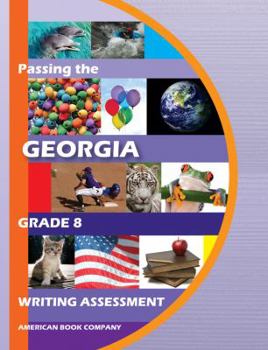 Paperback Passing the Georgia Grade 8 Writing Assessment Book