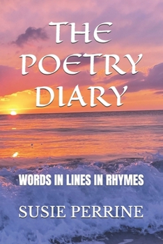 Paperback THE POETRY DIARY: WORDS IN LINES IN RHYMES Book