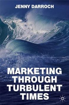 Hardcover Marketing Through Turbulent Times Book