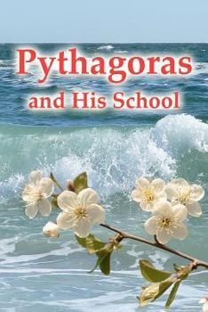 Paperback Pythagoras And His School Book