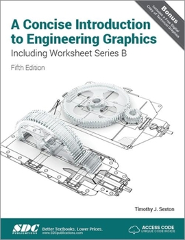 Paperback A Concise Introduction to Engineering Graphics (4th Ed) Including Worksheet Series B Book