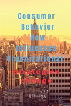 Paperback Consumer Behavior How Influences Organizational Book