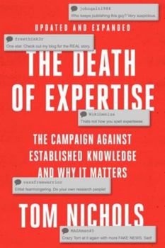 Paperback The Death of Expertise: The Campaign Against Established Knowledge and Why It Matters Book