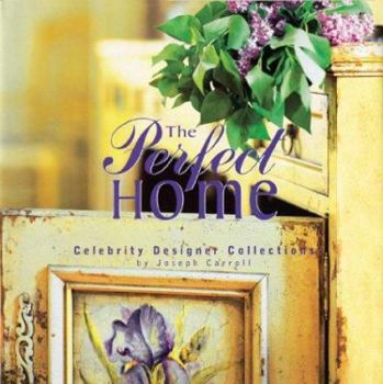 Hardcover The Perfect Home: Celebrity Designer Collections Book