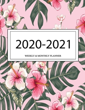 2020 - 2021 Weekly And Monthly Planner: Calendar Schedule + Organizer | Inspirational Quotes (2020-2021 Academic Planners