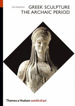 Paperback Greek Sculpture: The Archaic Period Book