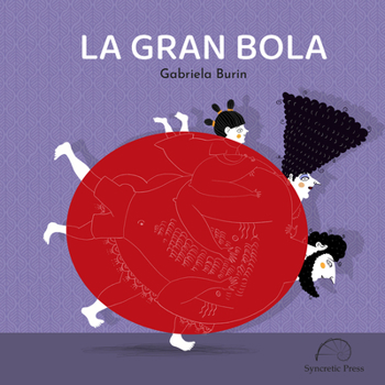 Hardcover La Gran Bola [Spanish] Book