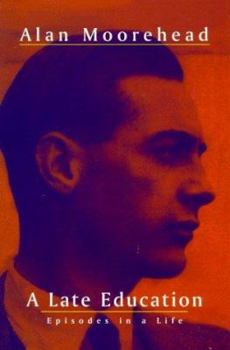 Paperback A Late Education: Episodes in a life Book