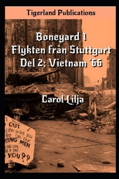 Paperback Boneyard 1: Flykten från Stuttgart del 2: Vietnam '66 [Swedish] Book