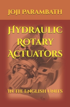 Paperback Hydraulic Rotary Actuators: In the English Units Book
