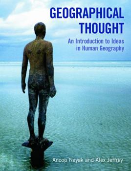 Paperback Geographical Thought: An Introduction to Ideas in Human Geography Book