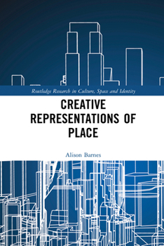 Paperback Creative Representations of Place Book