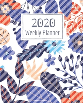Paperback Weekly Planner for 2020- 52 Weeks Planner Schedule Organizer- 8"x10" 120 pages Book 17: Large Floral Cover Planner for Weekly Scheduling Organizing Go Book