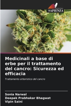 Paperback Medicinali a base di erbe per il trattamento del cancro: Sicurezza ed efficacia [Italian] Book