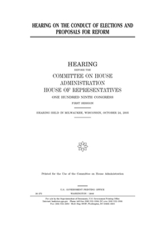 Paperback Hearing on the conduct of elections and proposals for reform Book