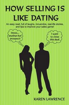 Paperback How Selling is Like Dating Book