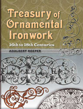 Paperback Treasury of Ornamental Ironwork: 16th to 18th Centuries Book