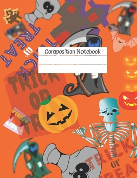 Composition Notebook: Halloween Cover Design, Blank Lined Journal for School, Students, Teachers, Journal Gift for Diary and Creative Writing (vol. 1)
