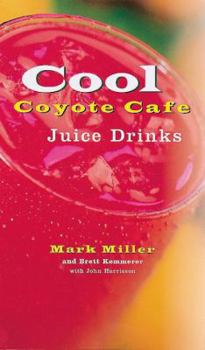 Paperback Cool Coyote Cafe Juice Drinks Book