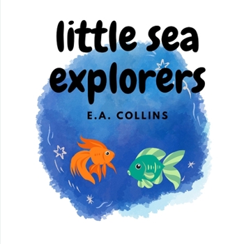 Paperback Little Sea Explorers Book
