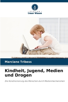 Paperback Kindheit, Jugend, Medien und Drogen [German] Book
