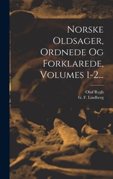 Hardcover Norske Oldsager, Ordnede Og Forklarede, Volumes 1-2... [French] Book