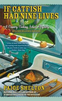 If Catfish Had Nine Lives - Book #4 of the Gram’s Country Cooking School Mystery