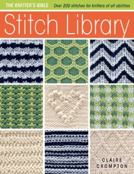 Paperback Stitch Library: Over 200 Stitches for Knitters of All Abilities Book