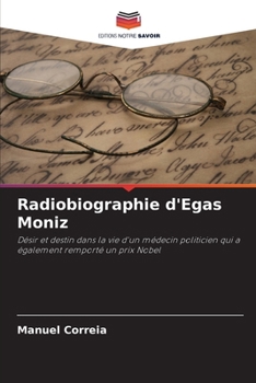 Paperback Radiobiographie d'Egas Moniz [French] Book
