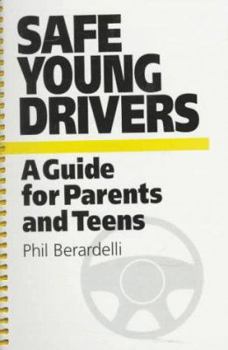 Spiral-bound Safe Young Drivers: A Guide for Parents and Teens Book