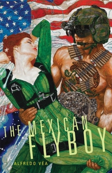 The Mexican Flyboy - Book  of the Chicana & Chicano Visions of the Américas
