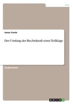 Paperback Der Umfang der Rechtskraft einer Teilklage [German] Book