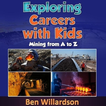 Exploring Careers with Kids: Mining from A to Z