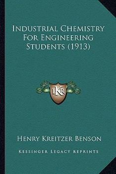 Paperback Industrial Chemistry For Engineering Students (1913) Book