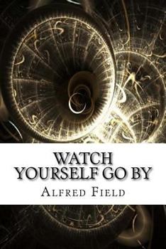 Paperback Watch Yourself Go By Book