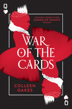 War of the Cards - Book #3 of the Queen of Hearts Saga