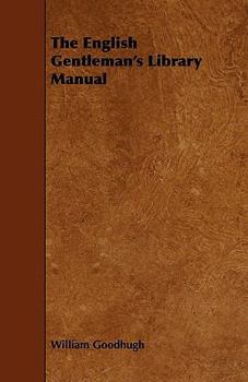 Paperback The English Gentleman's Library Manual Book