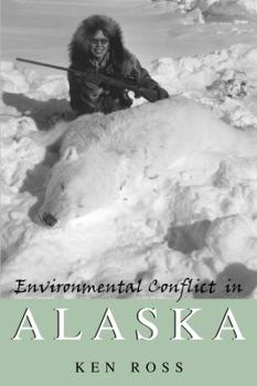 Hardcover Environmental Conflict in Alaska Book