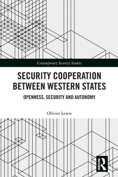Paperback Security Cooperation between Western States: Openness, Security and Autonomy Book