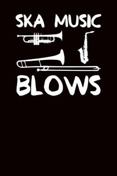 Paperback Ska Music Blows: College Ruled Notebook 6x9 120 Pages Book
