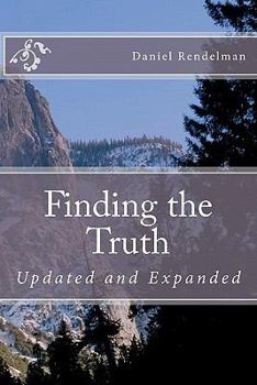 Paperback Finding the Truth: Updated and Expanded: Further Down the Path to Abundant Life Book