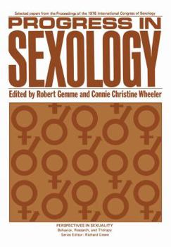 Progress in Sexology: Selected Papers from the Proceedings of the 1976 International Congress of Sexology