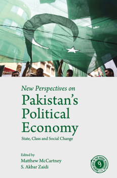 Hardcover New Perspectives on Pakistan's Political Economy: State, Class and Social Change Book