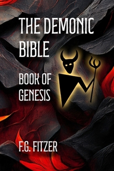 Paperback The Demonic Bible: Book of Genesis Book