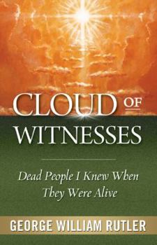 Paperback Cloud of Witnesses: Dead People I Knew When They Were Alive Book