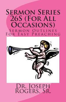 Paperback Sermon Series 26S (For All Occasions): Sermon Outlines For Easy Preaching Book