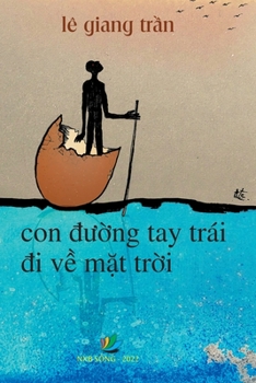 Paperback Con &#273;&#432;&#7901;ng tay trái &#273;i v&#7873; m&#7863;t tr&#7901;i [Vietnamese] Book