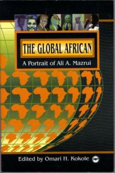 The Global African: A Portrait of Ali A. Mazrui