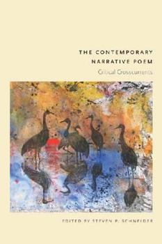 Paperback The Contemporary Narrative Poem: Critical Crosscurrents Book